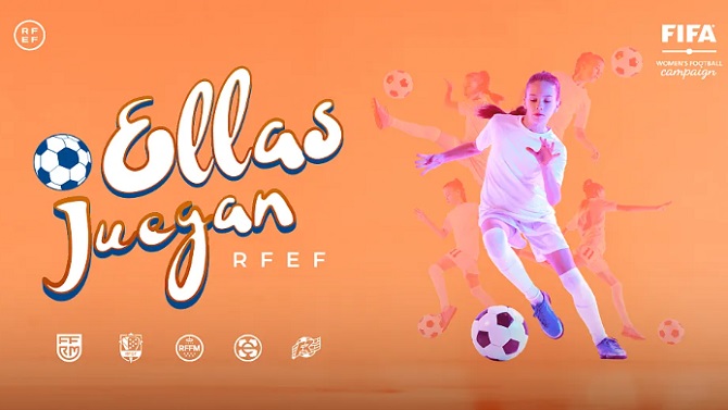 La RFEF pone en marcha la campaña 'Ellas Juegan' con la FIFA y 5 Territoriales