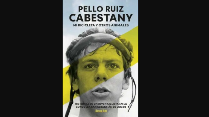 Pello Ruiz Cabestany publica su autobiografía 'Mi bicicleta y otros animales'