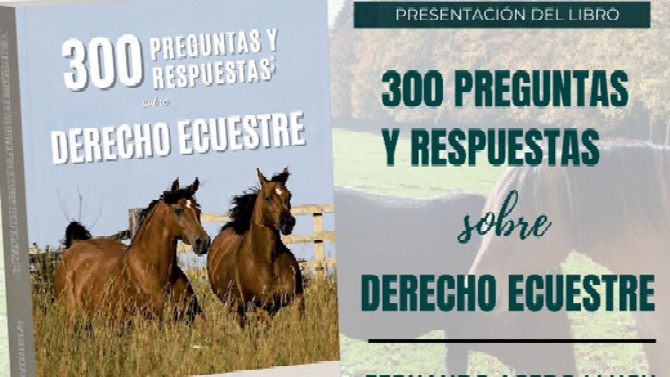 Presentación de la Obra «300 preguntas y respuestas sobre el Derecho Ecuestre» (7 octubre)